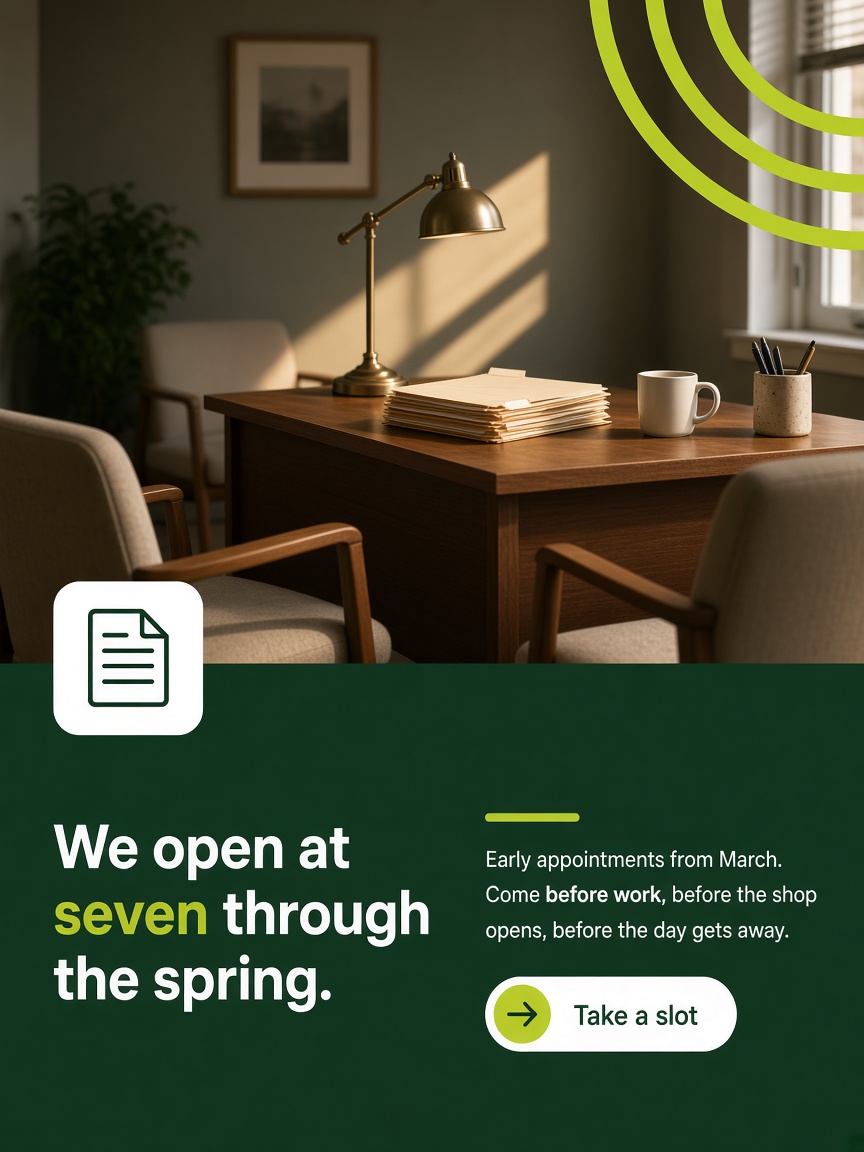 Wickfield Tax post: "We open at seven through the spring.", a photograph of an empty office front room at first light above a deep green band of type.