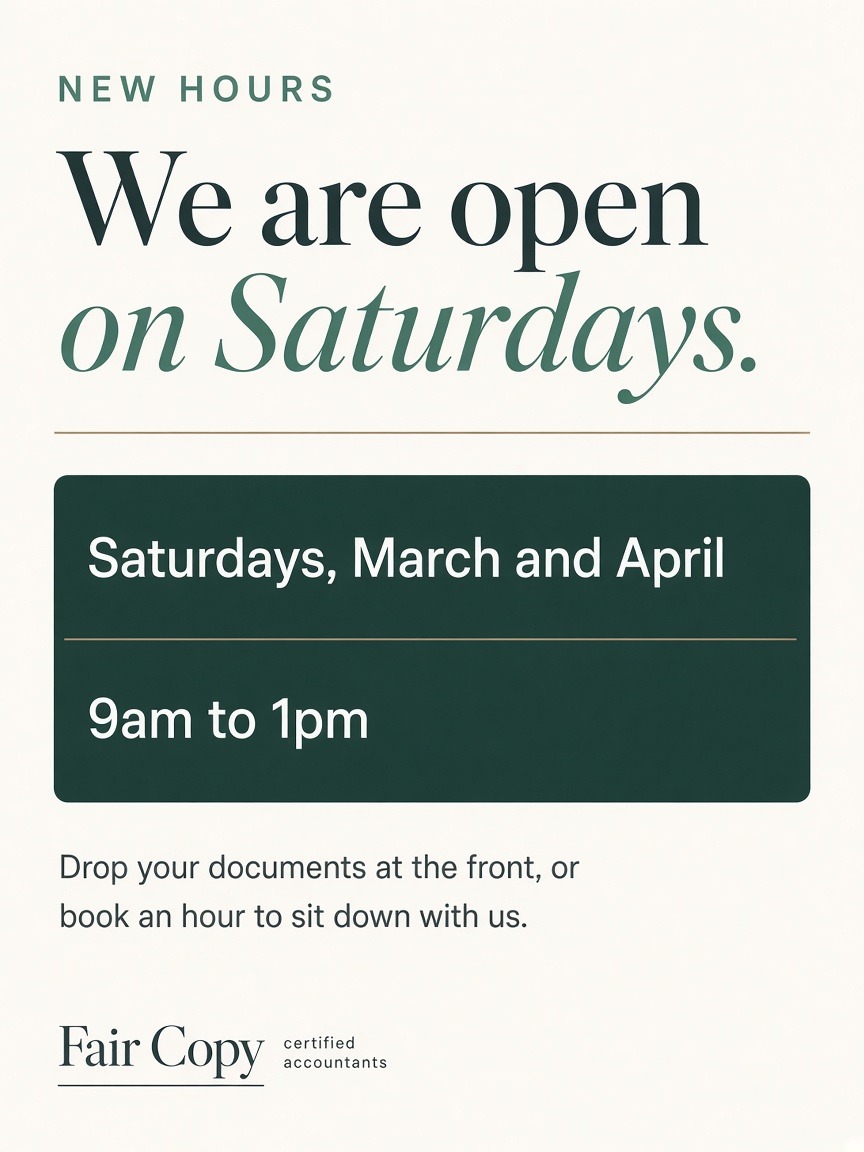 Fair Copy Accounting post: "We are open on Saturdays.", a bone poster carrying the Saturday months and the hours on a pine green panel.