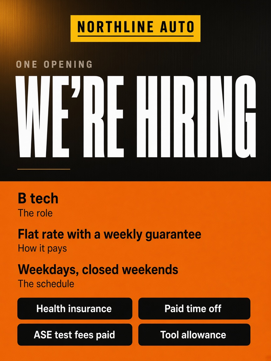 Northline Auto post: "WE'RE HIRING", a black and yellow card with the role, the pay plan, the schedule and four benefits on a flat orange block.
