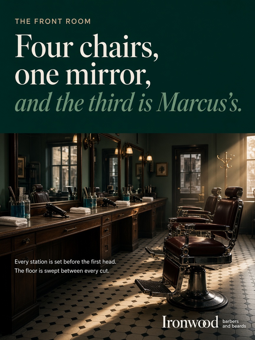 Ironwood Barbers post: "Four chairs, one mirror, and the third is Marcus's.", the swept empty shop before opening.