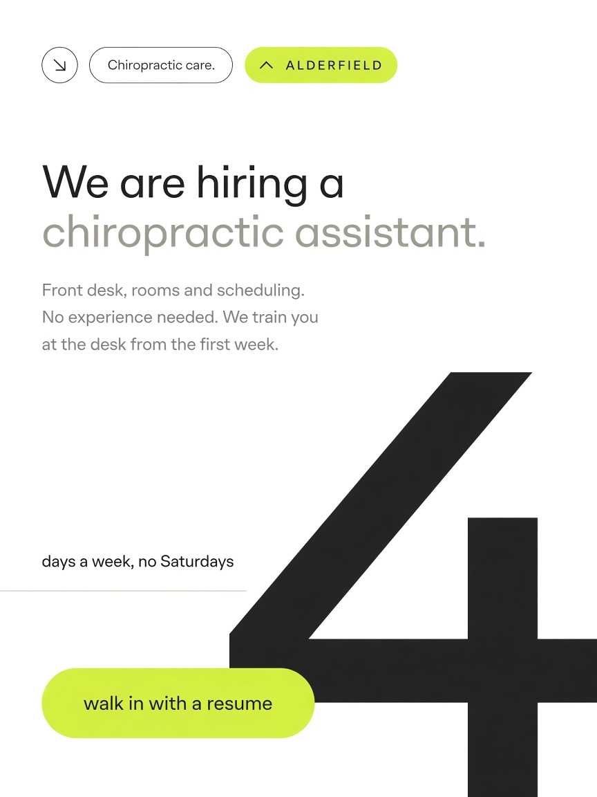 Alderfield Chiropractic post: "We are hiring a chiropractic assistant.", a white card with a giant four cropped by the edge and the days written beside it.