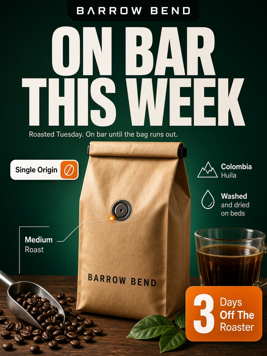 Barrow Bend Coffee post: "ON BAR THIS WEEK", a kraft bag of whole roasted beans spilling onto a dark surface under floating spec labels.