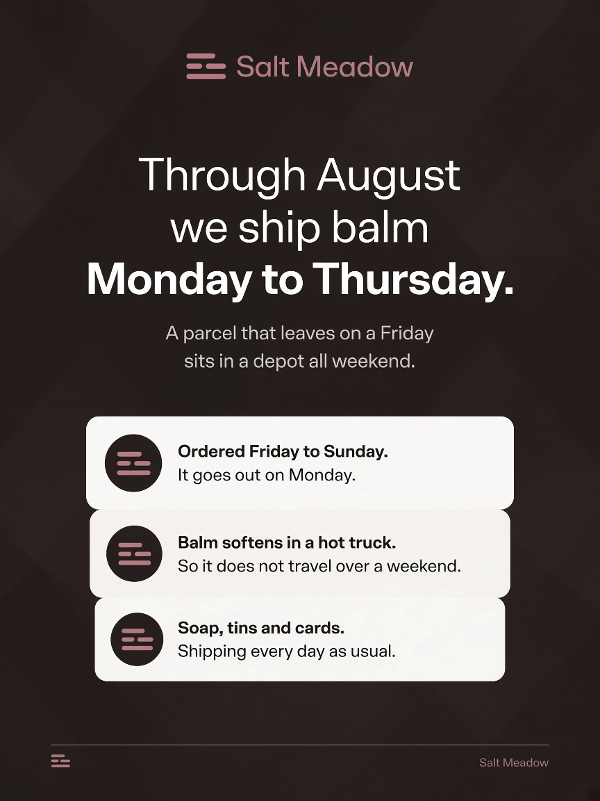Salt Meadow post: "Through August we ship balm Monday to Thursday.", an espresso card with three white notification toasts.