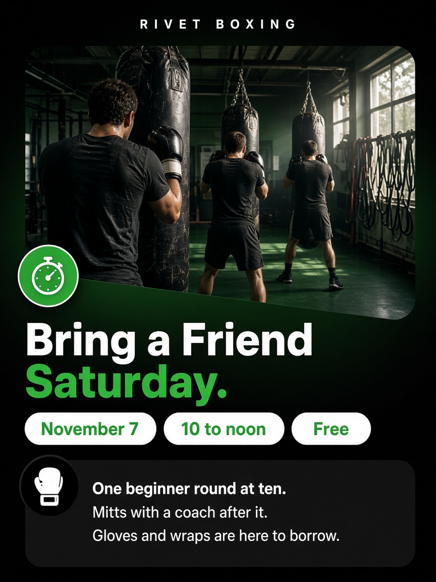Rivet Boxing post: "Bring a Friend Saturday", three people seen from behind working heavy bags on green mats.