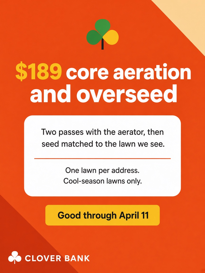 Clover Bank post: "$189 core aeration and overseed", an orange card with what the visit covers and the last day to book.