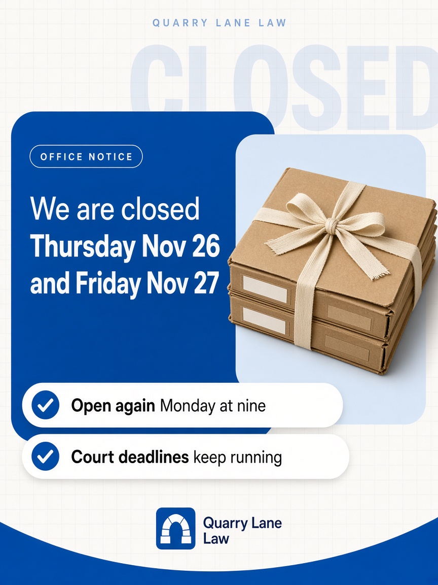 Quarry Lane Law post: "We are closed Thursday Nov 26 and Friday Nov 27", a blue notice card beside a stack of kraft file wallets tied shut with a cloth ribbon.