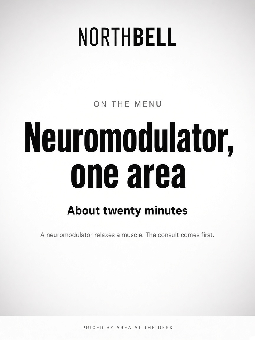 Northbell Aesthetics post: "Neuromodulator, one area", a white studio card with the treatment name in heavy black type and the length of the visit under it.