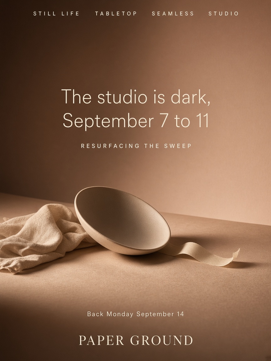 Paper Ground post: "The studio is dark, September 7 to 11", an empty nude seamless sweep with one ceramic dish left on it.