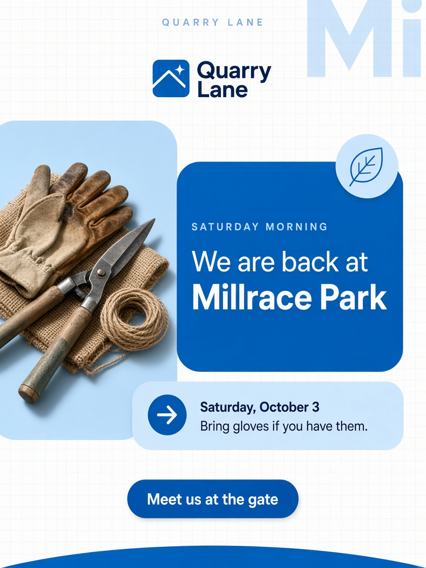 Quarry Lane post: "We are back at Millrace Park", work gloves, loppers and a burlap sack beside a blue card carrying the date.