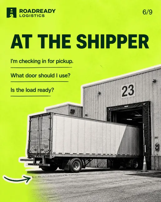 Roadready Logistics: “At the shipper”: a trailer at dock 23, with check-in phrases.